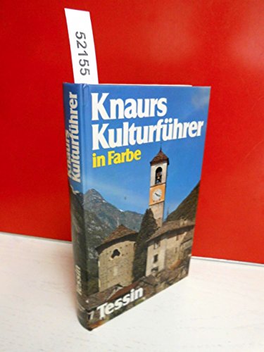 Knaurs Kulturführer in Farbe. Tessin