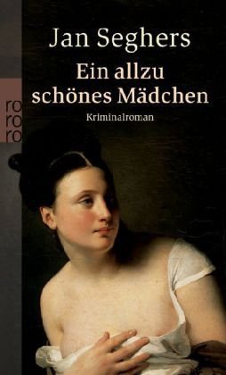 Ein allzu schönes Mädchen. Kriminalroman von Seghers. Jan (2011) Taschenbuch