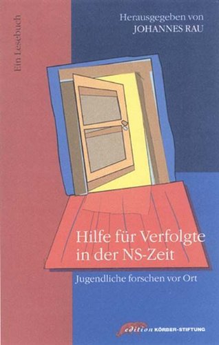 Hilfe für Verfolgte in der NS-Zeit: Jugendliche forschen vor Ort