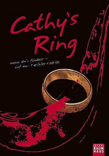 Cathy's Ring: Wenn du ihn findest - ruf an (Baumhaus Verlag)