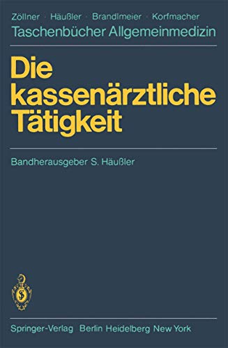 Die kassenärztliche Tätigkeit (Taschenbücher Allgemeinmedizin)