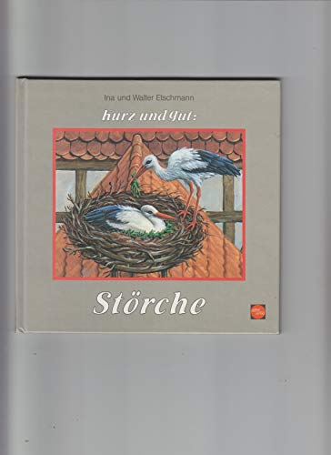 Kurz und gut: Störche