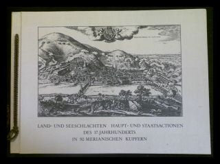 Land- und Seeschlachten. Haupt- und Staatsactionen des 17. Jahrhunderts in 50 Merianischen Kupfern. Mit historischen Kommentaren von Wilfried Vemmer.