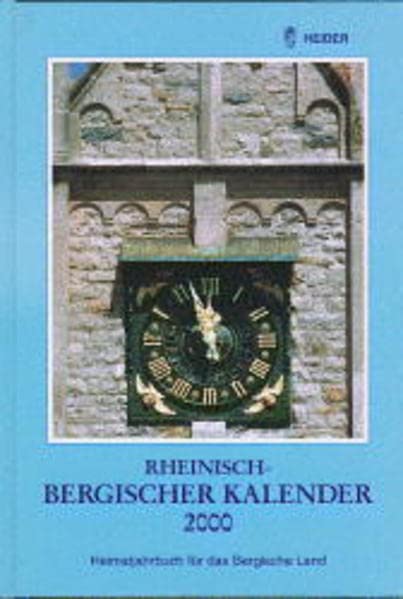 Rheinisch-Bergischer Kalender 2000: Heimatjahrbuch für das Bergische Land
