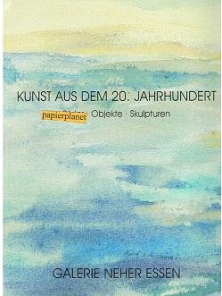 Kunst aus dem 20. Jahrhundert . Bilder Objekte Skulpturen