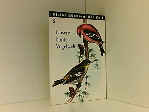 Unsere bunte Vogelwelt