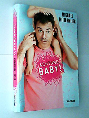 Achtung Baby!. Roman, Weltbild 9783828981621
