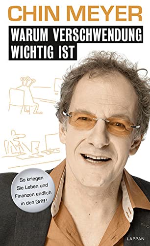 Warum Verschwendung wichtig ist: So kriegen Sie Leben und Finanzen endlich in den Griff.