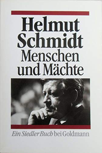 Schmidt, Helmut : Schmidt, Helmut: Menschen und Mächte. - Genehmigte Taschenbuchausg.. -