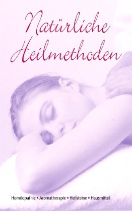 Natürliche Heilmethoden