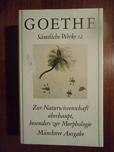 Johann Wolfgang Goethe, Sämtliche Werke nach Epochen seines Schaffens, Münchner Ausgabe.