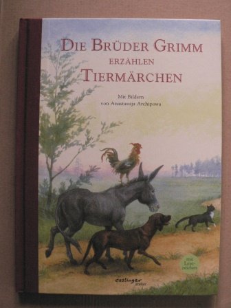 Die Brüder Grimm erzählen Tiermärchen