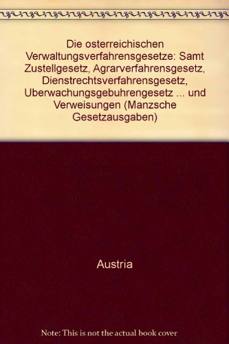Die österreichischen Verwaltungsverfahrensgesetze