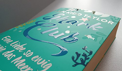 Shark Club – Eine Liebe so ewig wie das Meer: Roman