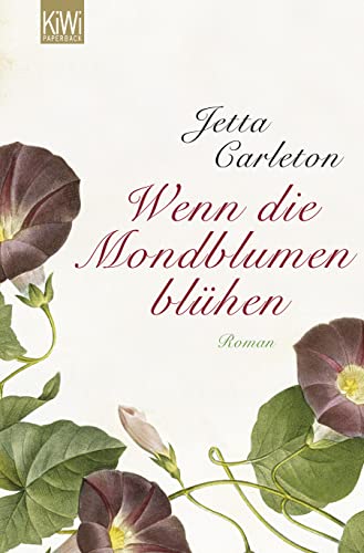 Wenn die Mondblumen blühen: Roman