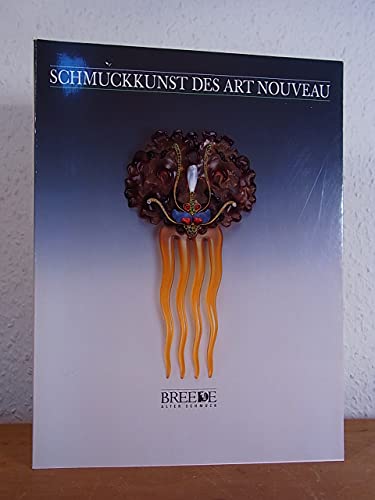 Ulf Breede. Alter Schmuck. Schmuckkunst des Art Nouveau