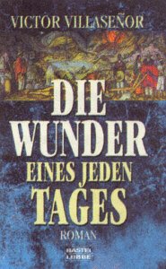 Die Wunder eines jeden Tages (Allgemeine Reihe. Bastei Lübbe Taschenbücher)