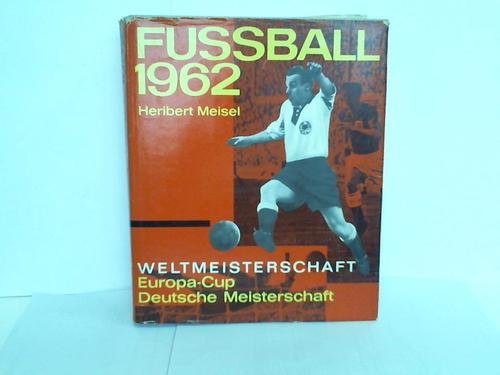 Fussball 1962. Europa-Cup. Deutsche Meisterschaft