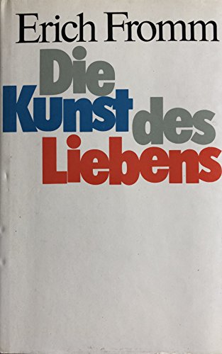 Die Kunst des Liebens