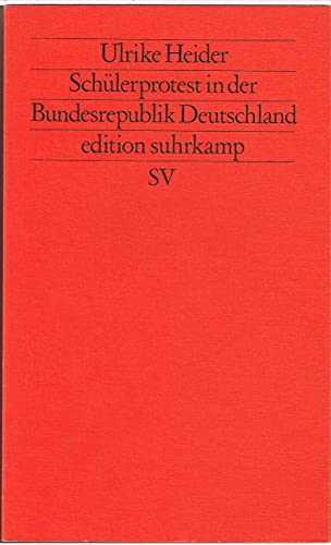 Schülerprotest in der Bundesrepublik Deutschland (edition suhrkamp)