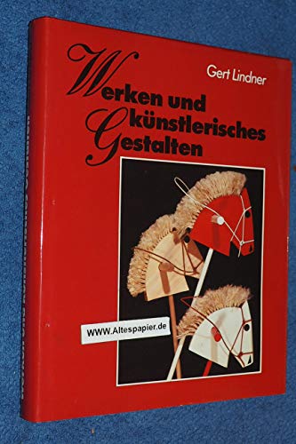 Werken und künstlerisches Gestalten (Mosaik Werkstatt-Bücher)