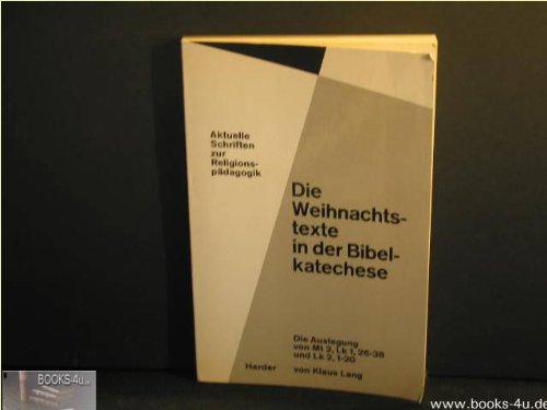 Die Weihnachtstexte in der Bibelkatechese