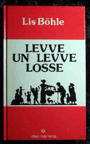 Levve un levve losse