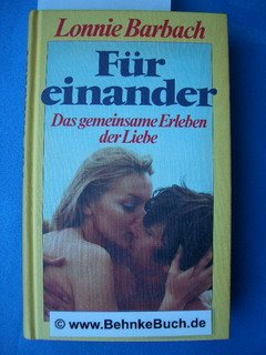 Für einander : das gemeinsame Erleben der Liebe.