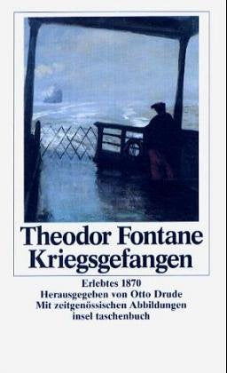 Kriegsgefangen: Erlebtes 1870