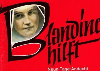 Blandine hilft - Neun-Tage-Andacht