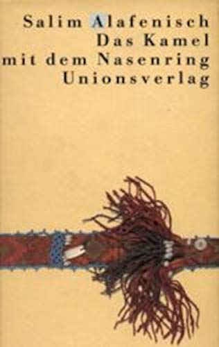 Das Kamel mit Nasenring: Erzählungen