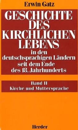 Geschichte des kirchlichen Lebens in den deutschsprachigen Ländern seit dem Ende des 18. Jahrhunderts: Kirche und Muttersprache. Auslandsseelsorge, Nichtdeutschsprachige Volksgruppen