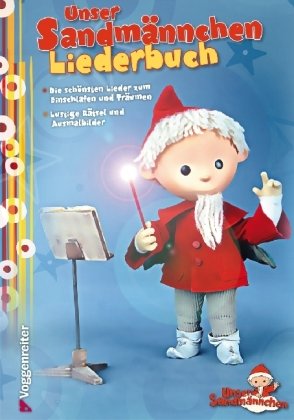 Unser Sandmännchen Liederbuch: Die schönsten Lieder zum Einschlafen und Träumen