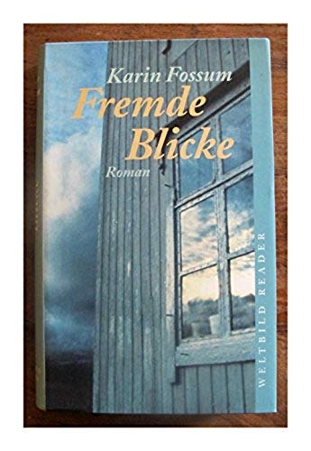 Fremde Blicke : Roman.