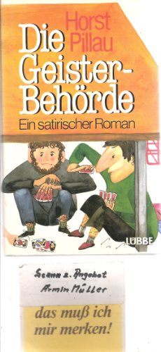 Die Geister - Behörde. Ein satirischer Roman