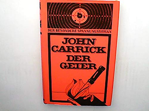 Der Geier. Aus d. Engl. übertr. von Gisela Stege Der besondere Spannungsroman