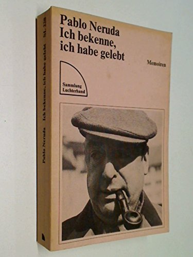 Ich bekenne, ich habe gelebt : Memoiren Sammlung Luchterhand 220 ; 3472612207