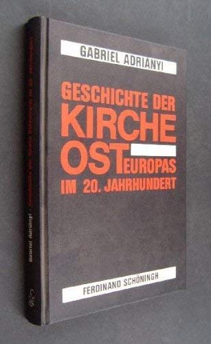Kirchengeschichte Osteuropa im 20. Jahrhundert: Vom 1. Weltkrieg bis zur Perestrojka