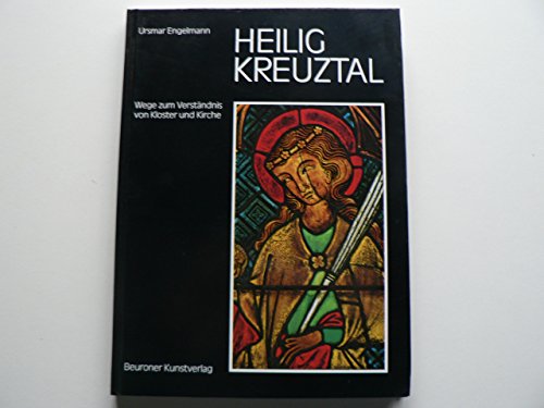 Heiligkreuztal. Wege zum Verständnis von Kloster und Kirche. Mit Abb. auf Tafeln.