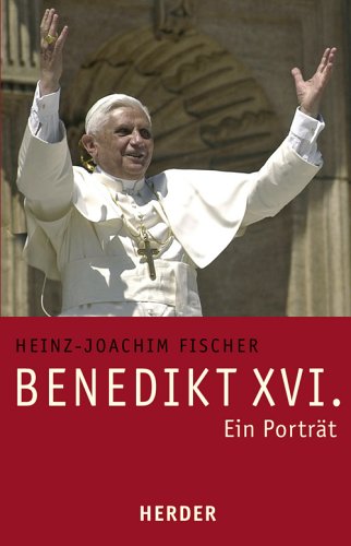 Benedikt XVI.: Ein Porträt