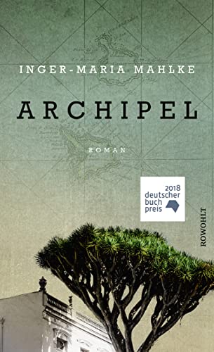 Archipel: Roman | Ausgezeichnet mit dem Deutschen Buchpreis 2018