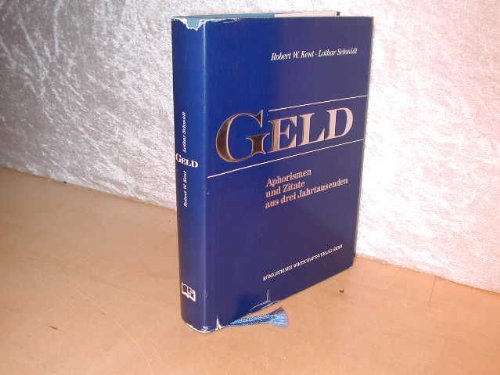 Geld. Aphorismen und Zitate aus drei Jahrtausenden, MIt großer Widmung von Lothar Schmidt;