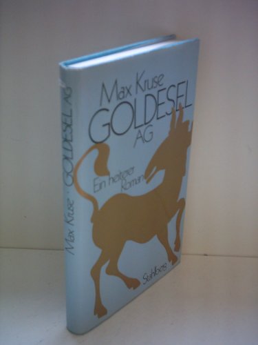 Max Kruse: Goldesel AG