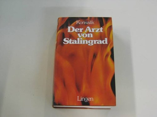 Der Arzt von Stalingrad : Roman.