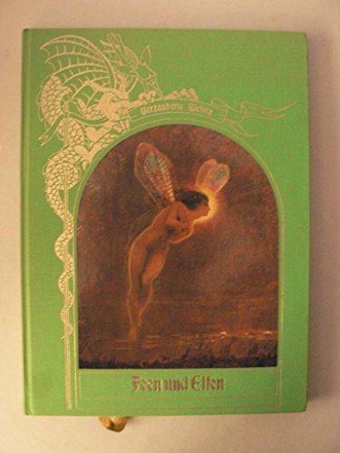 Verzauberte Welten. Feen und Elfen