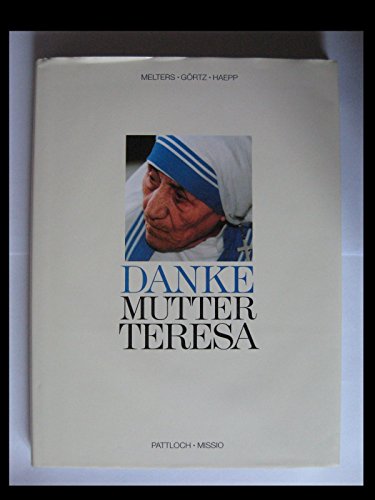 Danke, Mutter Teresa.
