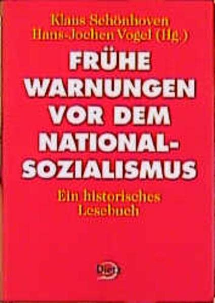 Frühe Warnungen vor dem Nationalsozialismus. Ein historisches Lesebuch.