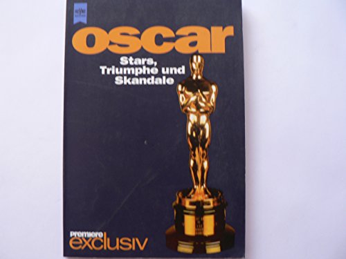 oscar. stars, triumphe & skandale