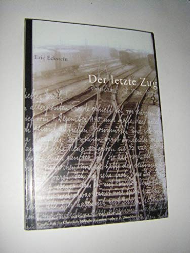 Der letzte Zug. Eine Familiengeschichte