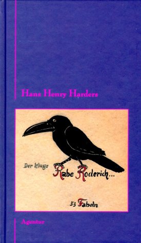Der kluge Rabe Roderich: 53 Fabeln